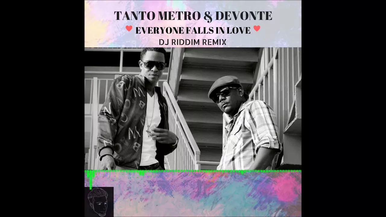 Everyone Falls In Love Sometime - Remix - Tanto Metro and Devonte