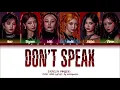 EVERGLOW 'Don't Speak' Lyrics (에버글로우 Don't Speak 가사) (Color Coded Lyrics)