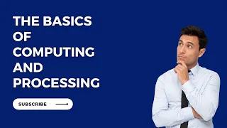 Understanding the Information Processing Cycle from Input to Storage - CompTIA ITF Domain 1 3
