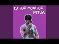 DJ Tor Monitor Ketua