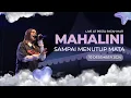 Download Lagu MAHALINI - SAMPAI MENUTUP MATA Live at Pesta Patah Hati 2024