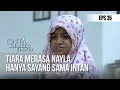Download Lagu CINTA SEBENING EMBUN - Tiara Merasa Nayla Hanya Sayang Sama Intan [10 MEI 2019]
