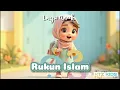 📖 Rukun Islam | Lagu Anak Islami Animasi 3D Ceria