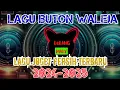 Download Lagu LAGU JOGET FERSI TERBARU BUTON WALEJA REMIX  2024-2025 Mp3