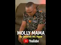 Download Lagu Omondi Mc Ngoe - Molly Mama  (Official  Video)