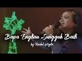 Download Lagu Bapa Engkau Sungguh Baik medley 10 000 Reasons by Rachel Agita