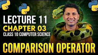 Class 10 Computer Science New Book 2026 Chapter 3 Comparison Operators Lecture 11