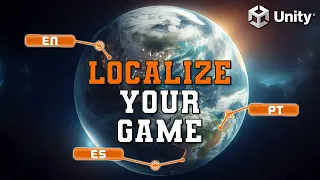 Unity Localization Tools Learn How to Localize Your Game Unity Tutorial