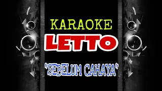 Download LETTO - Sebelum Cahaya (Karaoke Tanpa Vokal) MP3