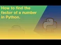How to find the factor of a number in Python