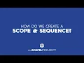 How Do We Create a Scope and Sequence