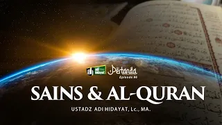 Download Pertanda Eps#6 - SAINS \u0026 AL QURAN - Ustadz Adi hidayat MP3