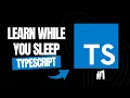 Learn While You Sleep - TypeScript for Beginners ASMR Coding Tutorial