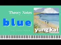 yung kai blue piano tutorial with sheet music and lyrics