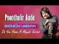 Download Lagu Do You Have A Minute Series - Poonthalir Aada | Rajhesh Vaidhya