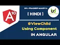 ViewChild using Component in Angular Angular 10 or Angular 11 Tutorials in Hindi Part-55