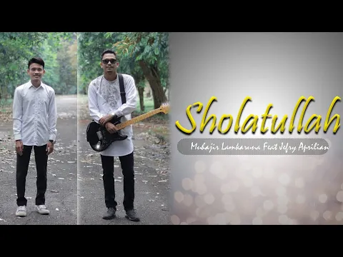 Download MP3 SHOLAWAT BADAR  Muhajir Lamkaruna || cover song