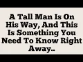 Lagu A Tall Man Is On His Way, And This Is Something You Need To Know Right Away