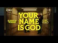Your Name Is God | Official Lyric Video | Elevation Worship & Leeland Mooring