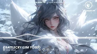battlecry jim yosef teeme remix edm remix g y nghi n hot tik tok 2025