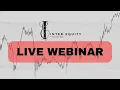Full Strategy Revealed in LIVE Webinar Inter Equity Trading