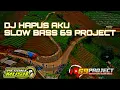 Download Lagu Dj hapus aku slow bass versi 69 project X pesona music
