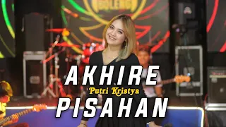 Download Akhire Pisahan - Putri Kristya || Tresnoku Wes Ilang, Kabur Koyo Layangan. MP3