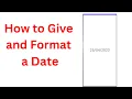 How to Give and Format a Date in Android Studio A Step-by-Step Tutorial