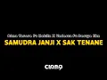 Download Lagu Samudra Janji x Sak Tenane - Bima Tarore Ft Nabila x Vadesta Ft Destya Eka - CIDRO BARENG🎧
