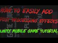 How To Easily Add Post Processing To Your Unity Games How to make bad graphics Look GOOD