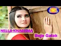 Lagu NELLA KHARISMA - BOJO GALAK LAGISTA - NEW VIRAL 2018