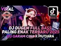 Download Lagu DJ DUGEM FULL BASS PALING ENAK TERBARU 2025 - DJ GARAM CINA VIRAL X MUTIARA - DJ FUNKOT PALING GACOR
