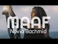 Lagu Maaf - Novia Bachmid | Video Lirik