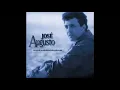 José Augusto - O que tiver que ser, será