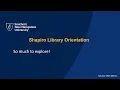 Shapiro Library Orientation 2025
