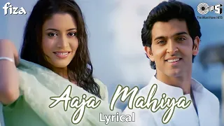 Download Aaja Mahiya  Lyrical  Fiza  Hrithik Roshan Neha  Alka Yagnik Udit Narayan  new Hindi song  love song MP3