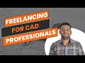 Becoming a 6 figure freelancer in CAD industry my 5 Step process