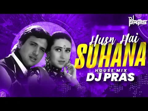 Download MP3 Husn Hai Suhana (Bouncy Mix) DJ Pras | Govinda & Karisma Kapoor | Coolie No 1|90's Blockbuster Songs