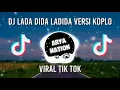Download Lagu Dj Lada Dida Ladida Versi Koplo Viral Tik Tok
