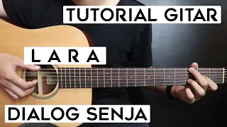 Download (Tutorial Gitar) DIALOG SENJA - Lara | Lengkap Dan Mudah MP3
