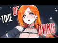 Lagu Nightcore - Time Of Dying (But it hits hard) (Lyrics)