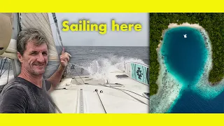 Sailing 8 hours upwind to this. Worth it?  (Ep 305)