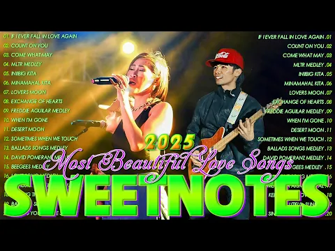 Video Thumbnail: Sweetnotes Nonstop Playlist 2025🎉Sweetnotes Bagong OPM Love Songs 2025🎉Hits OPM Love Songs 2025