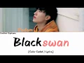 Download Lagu Bang Yedam (방예담) - Blackswan (Color Coded Lyrics) | TREASURE 13