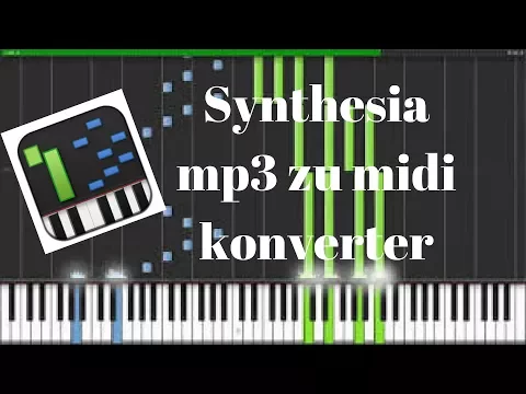 Download MP3 ( Synthesia ) mp3 zu midi konverter