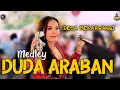 Download Lagu MEDLEY. DUDA ARABAN - AYUN PUNTANG. FILY KURCACI - INA SALSA