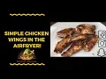 Air-fyer chicken wings so easy