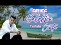 Download Lagu Arief Lirik Cover Salahku Terlalu Cinta
