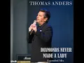 Download Lagu Thomas Anders - Diamonds Never Made a Lady Extended Mix (re-cut by Manayev)