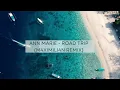 Ann Marie - Road Trip (M4ximili4n Remix)